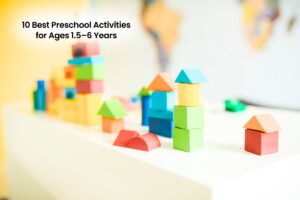 Best Preschool Activites
