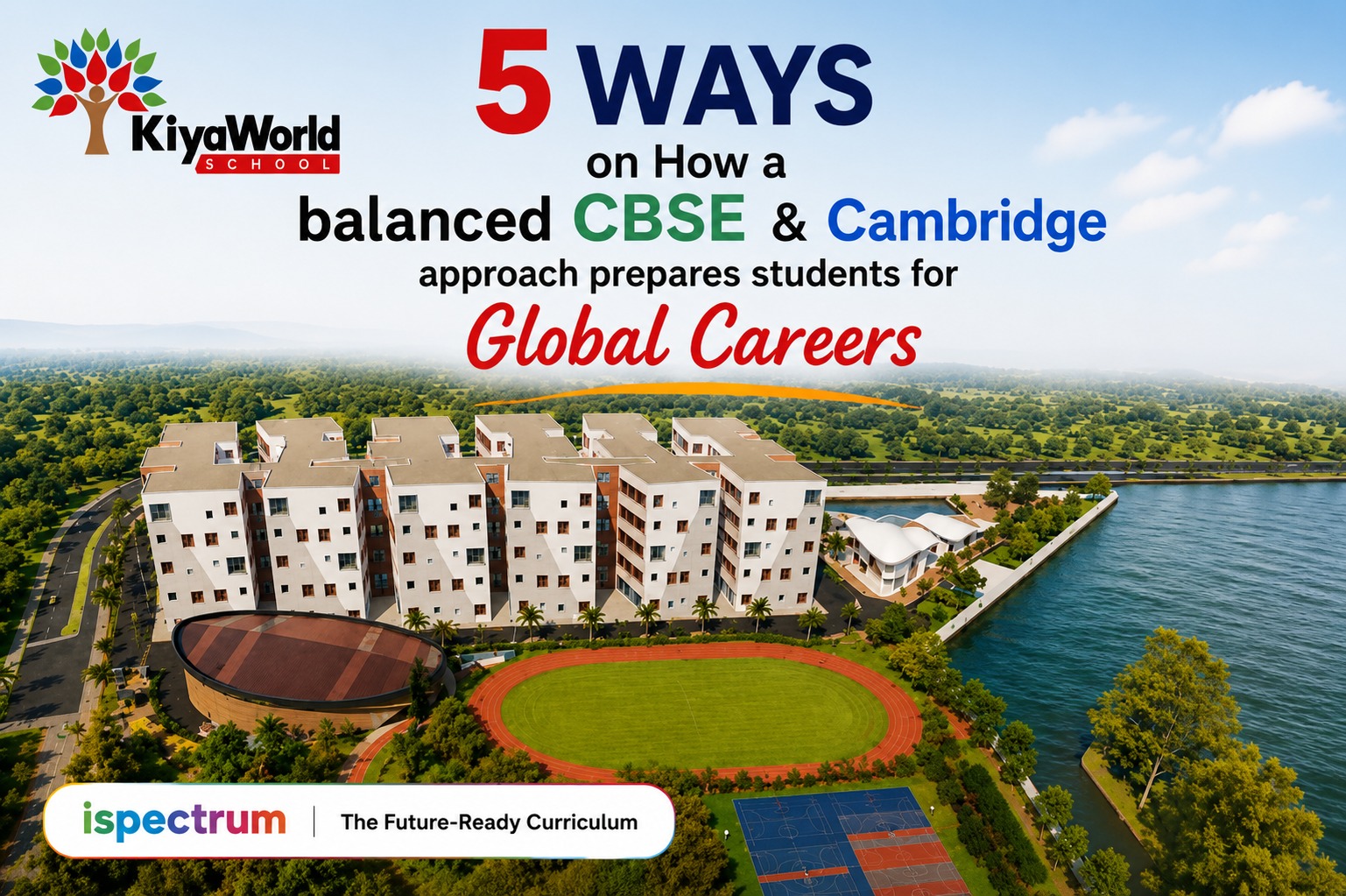 Balanced CBSE & Cambridge approach for global careers